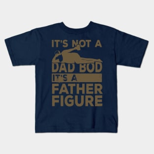 Dad Bod Father Figure Beer Lover Kids T-Shirt